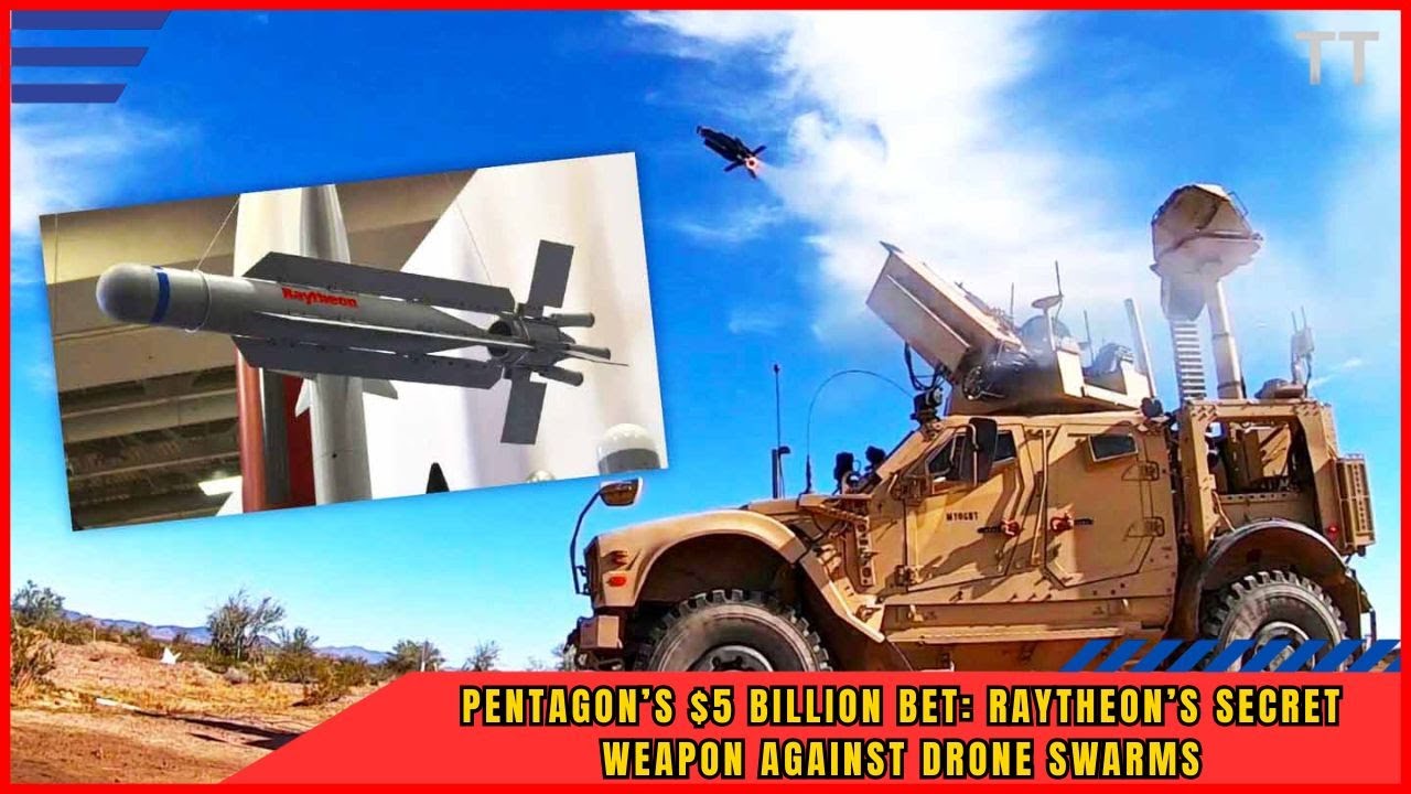 Pentagon Awards $5 Billion Contract to Raytheon for Advanced Drone Production